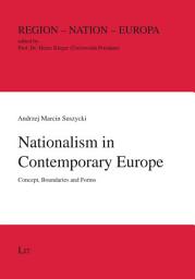 Icon image Nationalism in Contemporary Europe: Concept, Boundaries and Forms