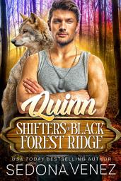Icon image Shifters of Black Forest Ridge Quinn: A Fated Mates Shifter Romance