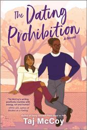 Icon image The Dating Prohibition: A Novel