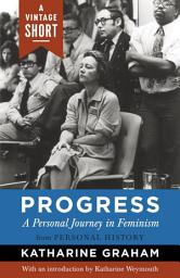 Icon image Progress: A Personal Journey in Feminism