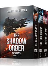 Icon image The Shadow Order - Books 1 - 3 Box Set: A Space Opera
