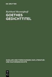 Icon image Goethes Gedichttitel