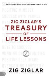 Icon image Zig Ziglar's Treasury of Life Lessons