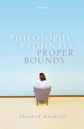 Icon image Philosophy Within Its Proper Bounds
