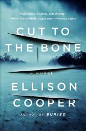 Icon image Cut to the Bone: A Novel