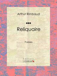 Icon image Reliquaire: Poésies