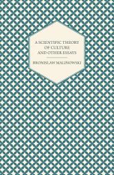 Icon image A Scientific Theory of Culture and Other Essays