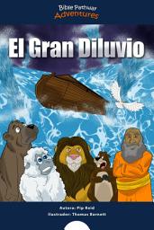 Icon image El Gran Diluvio: La Historia del Arca de Noé