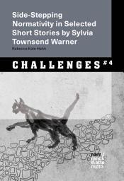 Icon image Side-Stepping Normativity in Selected Short Stories by Sylvia Townsend Warner