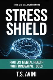 Icon image Stress Shield: Protect Mental Health with Innovative Tools
