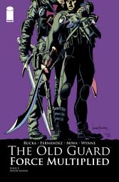 Icon image The Old Guard: Force Multiplied