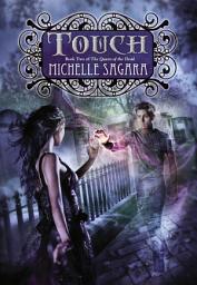 Icon image Touch: Queen of the Dead, Book Two