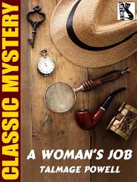 Icon image A Woman’s Job