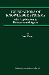 Icon image Foundations of Knowledge Systems: with Applications to Databases and Agents