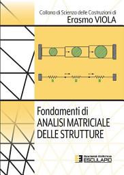 Icon image Fondamenti di Analisi Matriciale delle Strutture