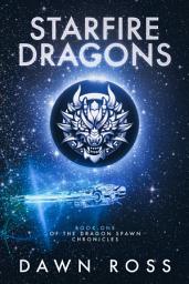 Icon image StarFire Dragons: Book One