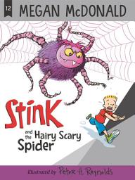Icon image Stink and the Hairy Scary Spider