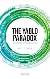 Icon image The Yablo Paradox: An Essay on Circularity