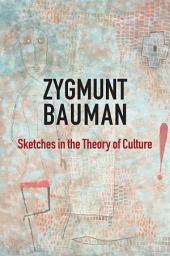 Icon image Sketches in the Theory of Culture