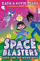 Icon image SUZIE AND THE MOON BUGS (Space Blasters, Book 2)