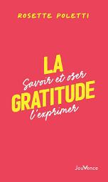 Icon image La gratitude : Savoir et oser l'exprimer