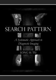 Icon image Search Pattern: A Systematic Approach to Diagnostic Imaging