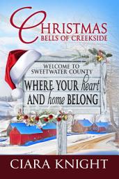 Icon image Christmas Bells of Creekside: A Sweet Small-Town Holiday Romance