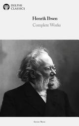 Icon image Delphi Complete Works of Henrik Ibsen (Illustrated)