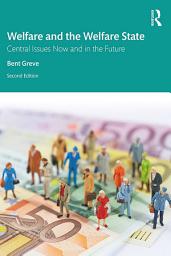 Icon image Welfare and the Welfare State: Central Issues Now and in the Future, Edition 2