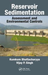Icon image Reservoir Sedimentation: Assessment and Environmental Controls