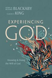 Icon image Experiencing God (2021 Edition): Knowing and Doing the Will of God