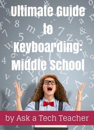 Icon image Ultimate Guide to Keyboarding: Middle School