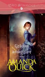 Icon image Grădina amăgirilor