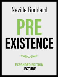 Icon image Pre-Existence - Expanded Edition Lecture