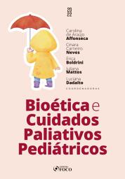 Icon image Bioética e Cuidados Paliativos Pediátricos