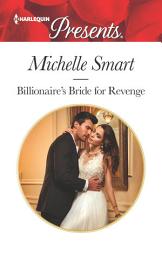 Icon image Billionaire's Bride For Revenge: A Marriage of Convenience Romance