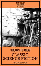 Icon image 3 Books To Know Classic Science-Fiction