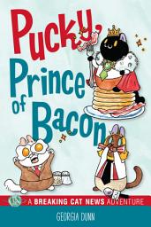 Icon image Pucky, Prince of Bacon: A Breaking Cat News Adventure