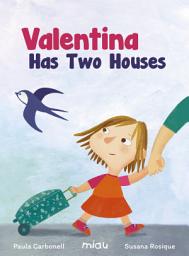 Icon image Valentina has two houses
