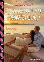 Icon image Un amore di archeologo