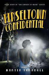 Icon image Tinseltown Confidential: A Novel of Golden-Era Hollywood