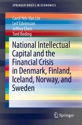 Icon image National Intellectual Capital and the Financial Crisis in Denmark, Finland, Iceland, Norway, and Sweden