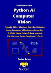 Icon image Derinlemesine Python AI Computer Vision
