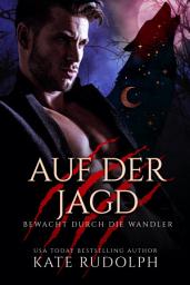 Icon image Auf der Jagd: Bewacht durch die Wandler