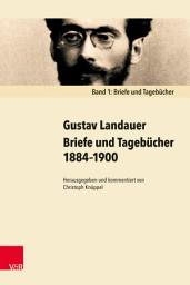 Icon image Briefe und Tagebücher 1884–1900: Band 1: Briefe und Tagebücher. Band 2: Kommentar, Ausgabe 2
