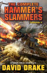 Icon image The Complete Hammer's Slammers: Volume 1