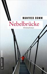 Icon image Nebelbrücke: Der achtzehnte Fall für August Häberle