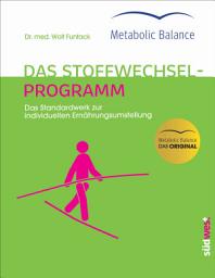 Icon image Metabolic Balance® - Das Stoffwechselprogramm (Neuausgabe): Das Standardwerk zur individuellen Ernährungsumstellung