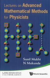 Icon image Lectures on Advanced Mathematical Methods for Physicists