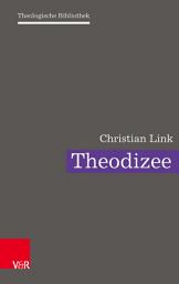 Icon image Theodizee: Eine theologische Herausforderung, Ausgabe 2